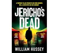 Jericho's Dead: The stunningly twisty crime thriller from the award-winning author of KILLING JERICHO