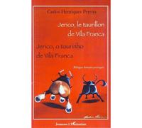 Jerico, le taurillon de Vila Franca Jerico, o tourinho de Vila Franca - Carlos Henriques Pereira - L'harmattan - broché - Document jeunesse