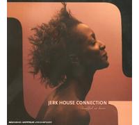 Jerk House Connectio - Soulful in Love