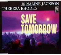 Jermaine Jackson Feat. Theresa Rhodes - Save Tomorrow (& Theresa Rhodes) [Import]