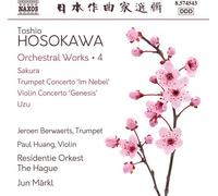 Jeroen Berwaerts - Hosokawa: Orchestral Works, Vol. 4 - Sakura; Trumpet Concerto "Im Nebel"; Violin Concerto "Genesis"; Uzu [Compact Discs]