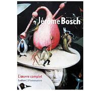 Jerome bosch : L'Oeuvre complète