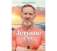 Jérôme Crao - Une vie est faite pour être vécue - Jérôme Salvatore - La Grande Vague - broché - Récit
