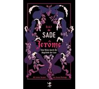 Jerôme Eine Reise durch die Abgründe der Lust - Donatien Alphonse François de Sade (Marquis) - Matthes & Seitz Berlin Verlag - ebook (ePub) - Livre
