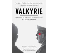 Jerome Fehrenbach Philip Freiherr Von Boeselager Florence Fehre Valkyrie (Poche)
