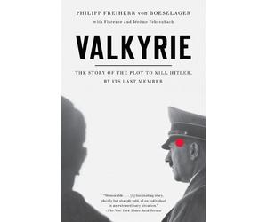 Jerome Fehrenbach Philip Freiherr Von Boeselager Florence Fehre Valkyrie (Poche)