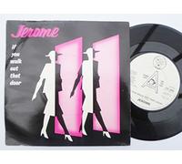 Jerome - Jerome If You Walk Out That Door 7" DJM DJS 10956 EX/EX 1985 demo in picture sleeve