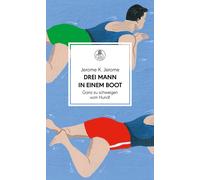 Jerome K. Jerom Drei Mann in einem Boot. Ganz zu schweigen vom Hund: Ro (Relié)