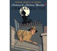 Jérôme K. Jérôme Bloche - Tome 1 - L'Ombre qui tue (réédition)