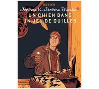 Jérôme K. Jérôme Bloche - Tome 19 - Un chien dans un jeu de quilles (nouvelle maquette)