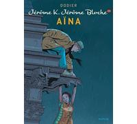 Jérôme K. Jérôme Bloche - Tome 25 - Aïna - Dodier - Dupuis - cartonné - Bande dessinée