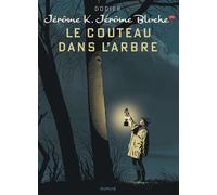 Jérôme K. Jérôme Bloche – Le couteau dans l'arbre – Tome 26 – Dupuis