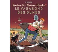 Jérôme K. Jérôme Bloche – Le Vagabond des dunes – Tome 8 – Nouvelle maquette (Dupuis)
