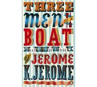 Jerome K Jerome Three Men in a Boat (Poche) Penguin Essentials