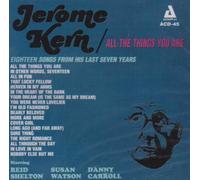 Jerome Kern - All Things You are: The Music of Jerome Kern