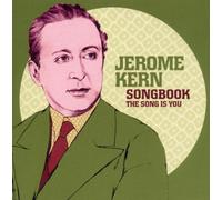 Jerome Kern - Songbook the Song Is You