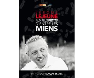 Jérôme Lejeune : aux plus petits d'entre les miens DVD
