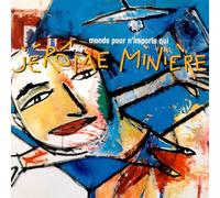 Jérôme Miniere - Monde pour n'importe qui