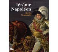 Collectif – Jérôme Napoléon, roi de Westphalie – Broché – Beau livre