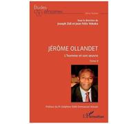 Jérôme Ollandet L'homme et son œuvre Tome II - Jean Félix Yekoka - L'harmattan - broché - Etude