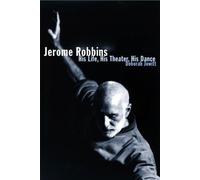 Jerome Robbins: His Life, His Theater, His Dance by Deborah Jowitt (2004-08-03)