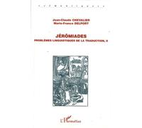 Jérômiades - Problèmes Linguistiques De La Traduction, Ii | Occasion
