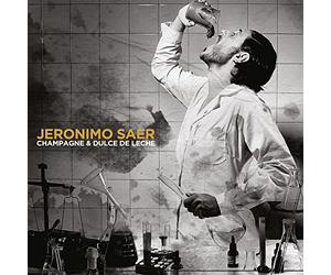 Jeronimo Saer "Champagne & Dulce de Leche"