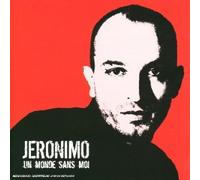 Jeronimo - Un monde sans moi