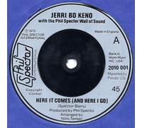 Jerri Bo Keno - Here It Comes (And Here I Go) / I Don't Know Why
