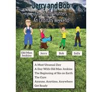 Jerry and Bob, The Mighty Hunters: An Original Weekend?
