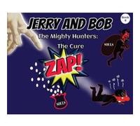 Jerry and Bob The Mighty Hunters by Curtis Stowell Curtis Stowell (Auteur)