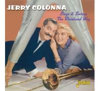 Jerry Colonna Sings and Swings the Dixieland Way (CD) Album