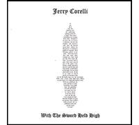 Jerry Corelli - with The Sword Held High