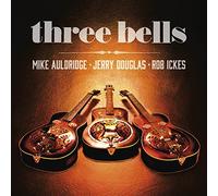 Jerry Douglas, Mike Auldridge, Rob Ickes - Three Bells