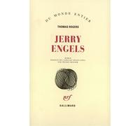 Jerry Engels - Thomas Rogers - Gallimard - broché - Roman