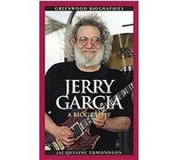 Jerry Garcia, Greenwood Biographies Jacqueline Edmondson (Auteur)