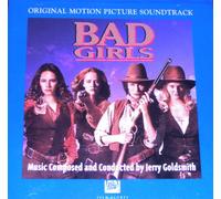 Jerry Goldsmith - Bad Girls - Original Motion Picture Soundtrack (UK Import)