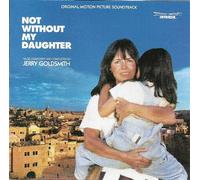 Jerry Goldsmith - Not Without My Daughter: Original Motion Picture Soundtrack