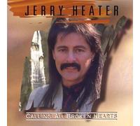Jerry Heater - Calling All Broken Hearts