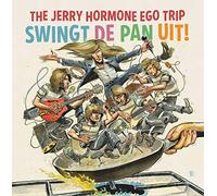 Jerry Hormone Ego Trip - Swingt De Pan Uit [Import]