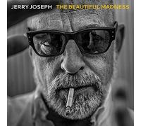Jerry Joseph - The Beautiful Madness