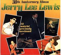 Jerry Lee Lewis - 30th Anniversary