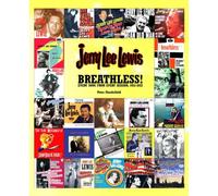 Jerry Lee Lewis - Breathless!: Every Song From Every Session, 1952-2022