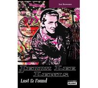 Jerry Lee Lewis Lost and found - Joe Bonomo - Camion Blanc Eds - relié - Biographie