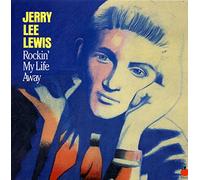Jerry Lee Lewis - Rockin' My Life Away [Import]