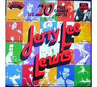 Jerry Lee Lewis - Ses 20 Plus Grands Succès