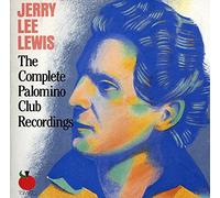 Jerry Lee Lewis - The Complete Palomino Club Recordings