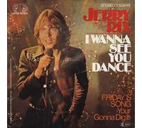Jerry Rix - Jerry Rix - I Wanna See You Dance / Friday's Song (You're Gonna Dig It) - Jupiter Records - 17 639 AT