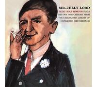 Jerry Roll Morton - Mr. Jelly Lord 6 Bonus Tracks)