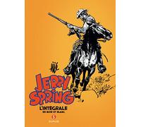 Jerry Spring – L'intégrale en noir et blanc – Tome 5